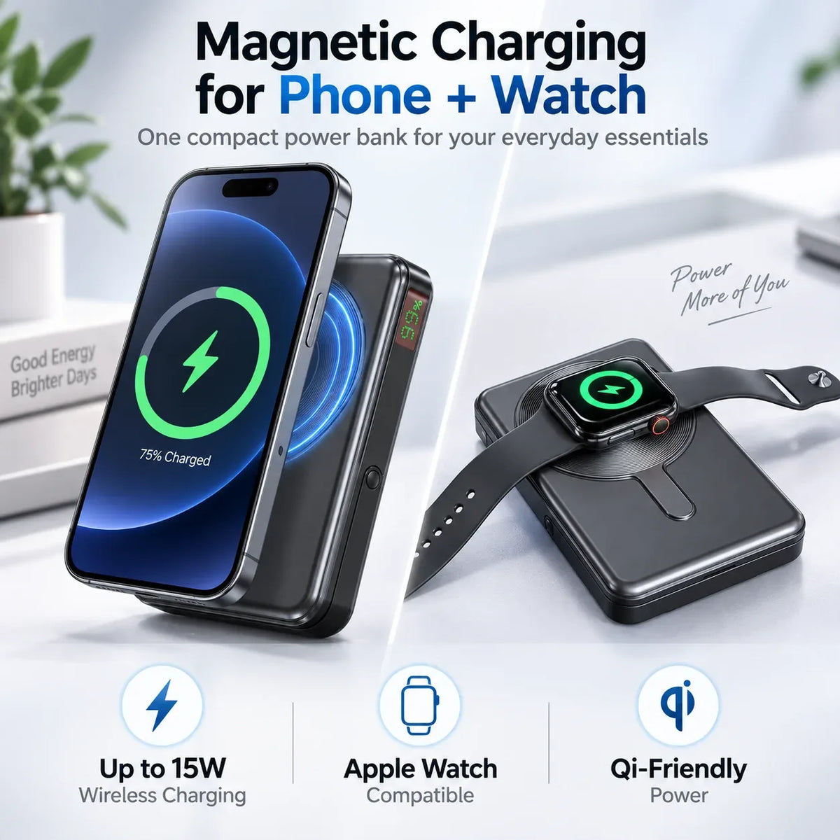 Power bank magnetically charging an iPhone and Apple Watch at the same time, showing up to 15W wireless charging and Qi-friendly compatibility